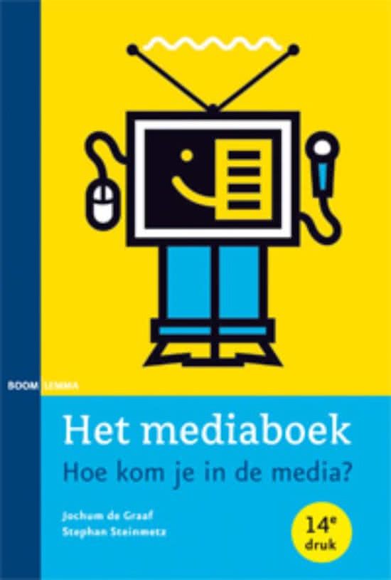 Samenvatting van het boek: het mediaboek, hoe kom je in de media?