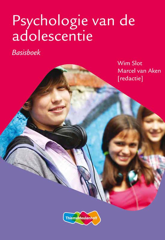 Volledige samenvatting 'Psychologie van de Adolescentie' (26e druk) 