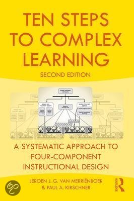 Ten steps to complex learning - summary whole book (chapter 1 to 16) - ISBN: 9781138080805 - ontwerpen van leersituaties gevorderd