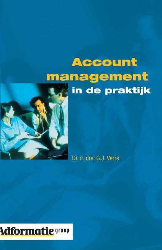 Goede samenvatting Accountmanagement in de praktijk