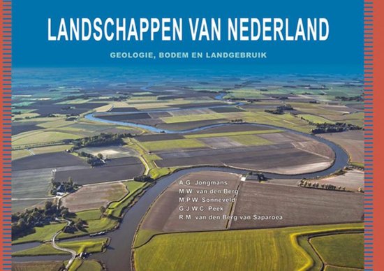 Landschappen van Nederland - Geologie en Bodemkunde