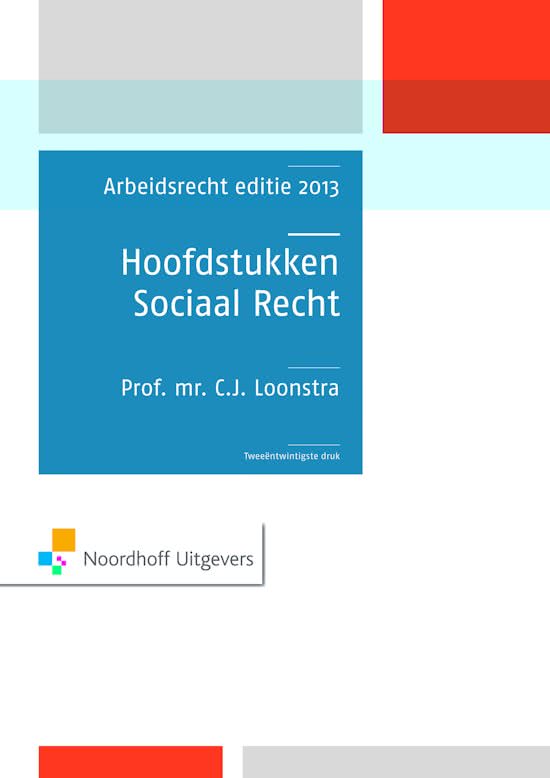 Arbeidsrecht: hoofdstukken sociaal recht hoofdstukken: 1,2,3,4,6,7,8