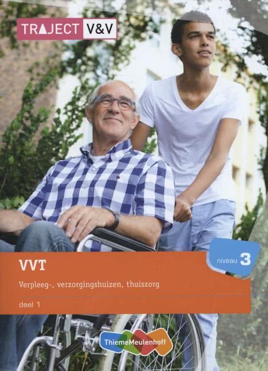 Traject V&V / VVT verpleeg - verzorgingshuizen thuiszorg / niv 3 deel 1