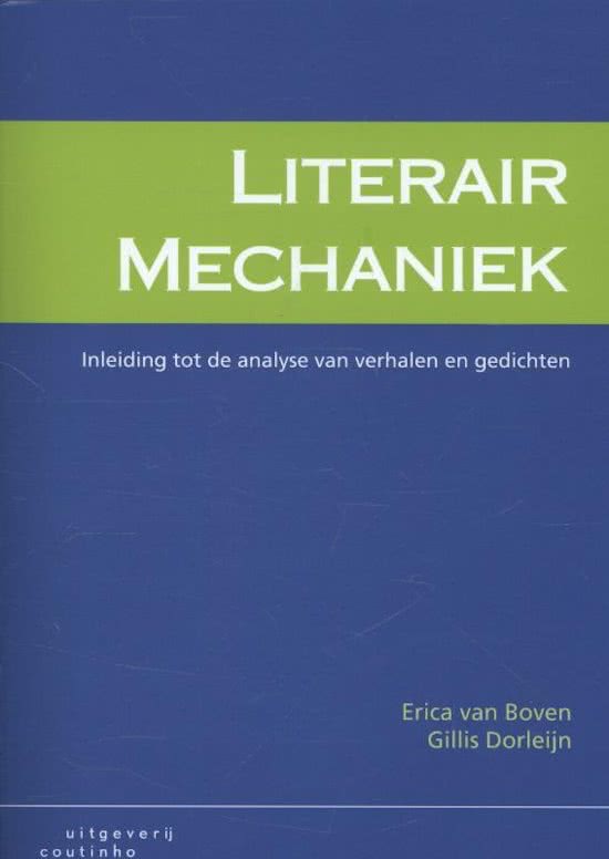 Samenvatting Literaire tekstinterpretatie 2020/2021 - Literair mechaniek