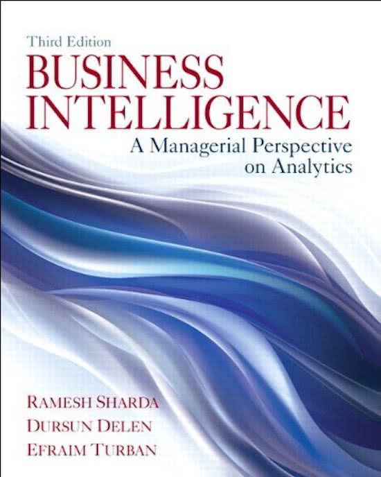 Test bank for Business Intelligence A Managerial  Perspective on Analytics, 3E 3rd Edition. Ramesh  Sharda, Dursun Delen, Efraim Turban