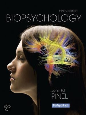 Test Bank - Biopsychology, 9th Edition (Pinel, 2014) Chapter 1-18 | All Chapters
