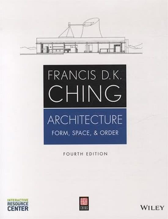 Nederlandse samenvatting Architecture: form, space & order hoofdstuk 5 t/m 7 incl colleges ontwerp geschiedenis