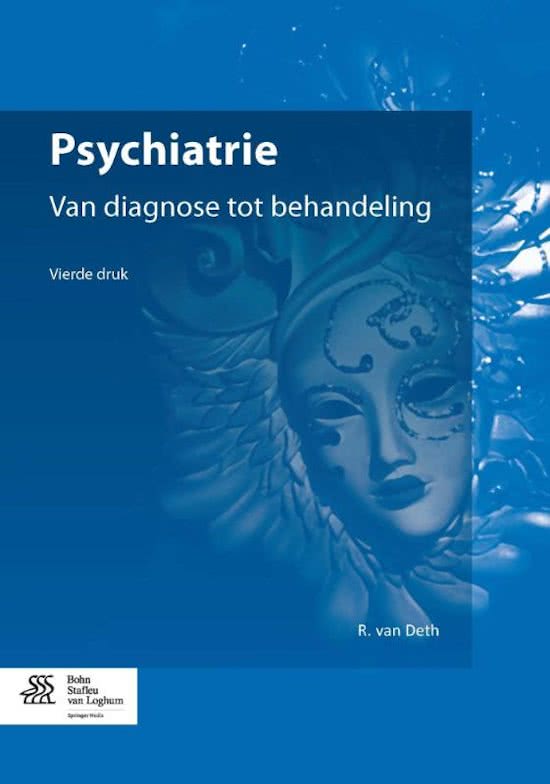 Samenvatting psychiatrie: van diagnose tot behandeling hoofdstuk 1, 2 en 5 t/m 17