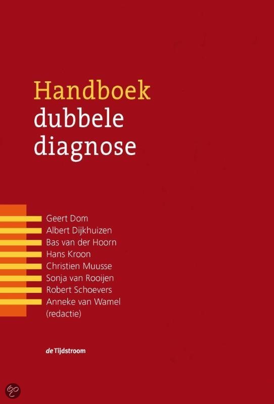 Samenvatting Dubbele Diagnose   werkcollege stof (kwartiel 1 en 2)