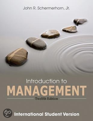 Introduction to management Schemerhorn part four and five