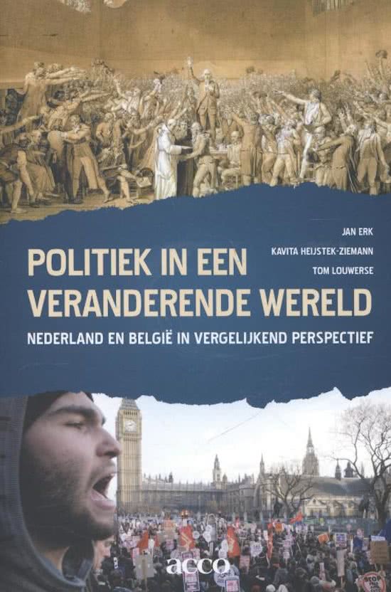 Samenvatting van het boek: Politiek in een Veranderende Wereld: Nederland en België in Vergelijkend Perspectief, Onderdeel van Comparative Analysis of Political Systems, Universiteit Leiden, 2015/2016