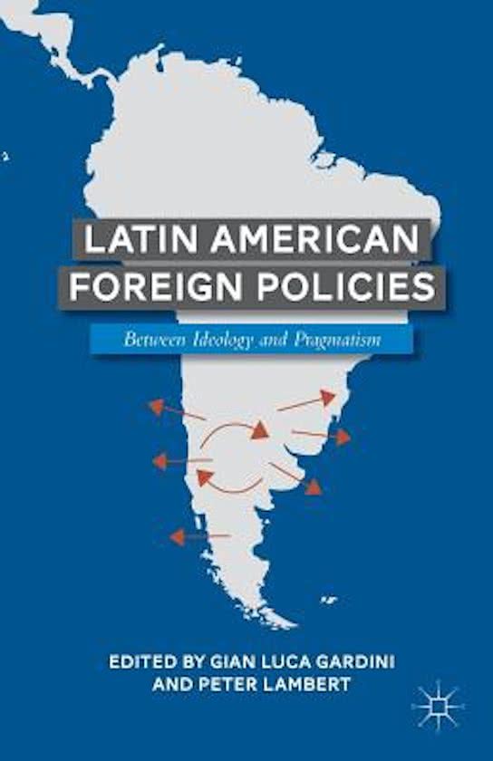 Samenvatting Internationale Betrekkingen van Latijns-Amerika: colleges en literatuur