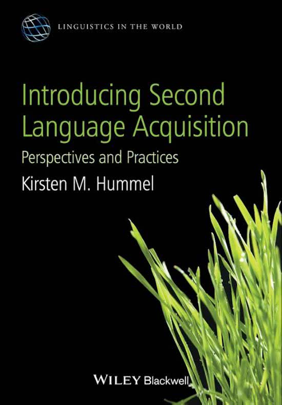 Korte samenvatting (NL) boek Introducing Second Language Acquisition H1 t/m H9 (alle hoofdstukken) incl. oefenvragen en antwoorden