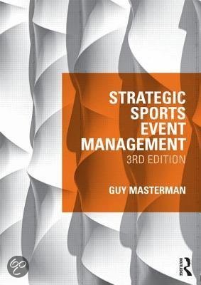 Samenvatting Strategic sport event management - Nederlands