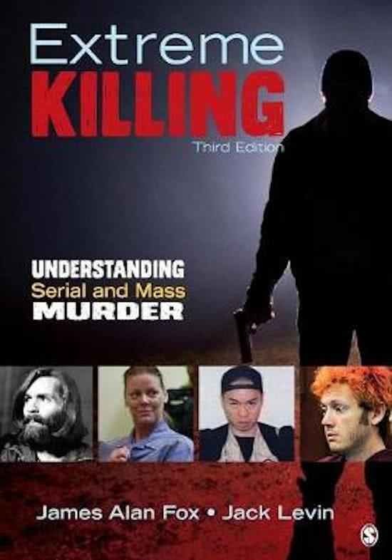 Samenvatting Extreme Killing: Understanding Serial and Mass Murder
