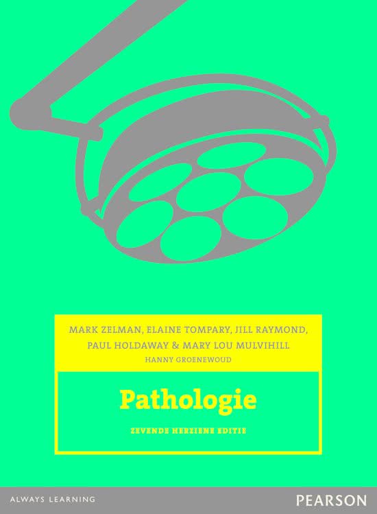 Uitgebreide samenvatting Pathologie H1, H4, H6, H8, H9, H10, H13 en H15 (met plaatjes)