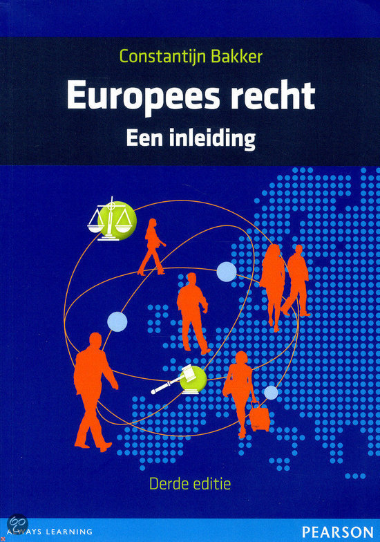 Samenvatting Europees recht 3e editie, ISBN: 9789043025782  Internationaal & Europees Recht