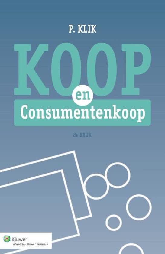 Samenvatting: Koop en consumentenkoop, ISBN: 9789013122428. Patienten- en consumentenrecht