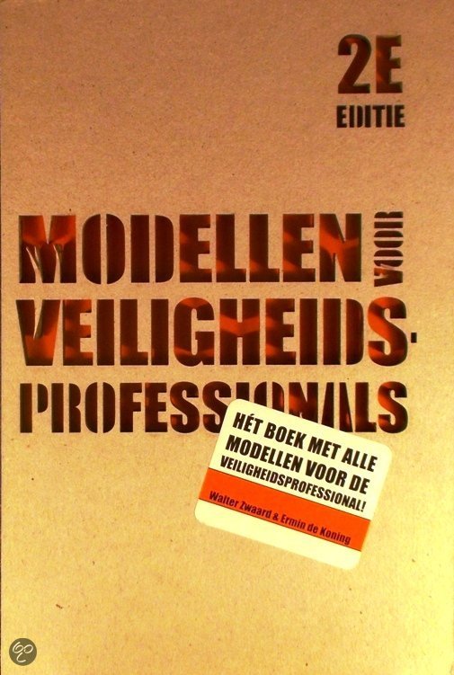 Samenvatting Modellenboek managementsystemen voor de arboprofessional, ISBN: 9789078440185  Risico Conceptueel: Fysieke En Sociale Veiligheid