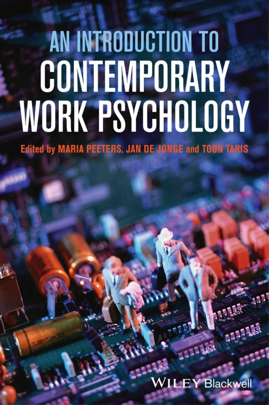 Summary An Introduction to Contemporary Work Psychology, ISBN: 9781118652503 Work And Health Psychology (760434-B-4)