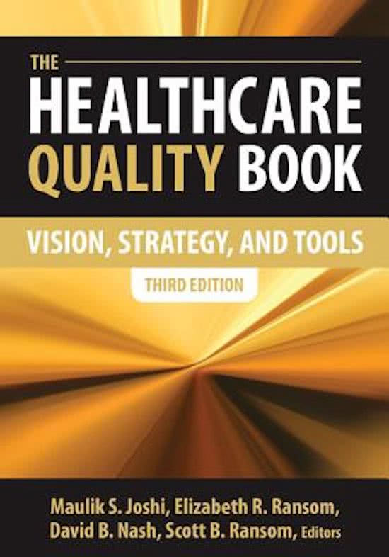 Samenvatting Healthcare Quality Book (Chapters 1 t/m 4, 6, 9, 12 t/m 17, 19 & 20)  
