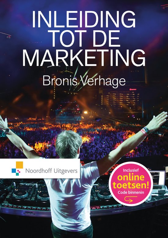 Samenvatting Inleiding tot de marketing, ISBN: 9789001797096  Inleiding Marketing