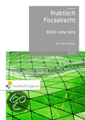 Samenvatting Fiscaal Recht (Praktisch Fiscaalrecht) 2014-2015