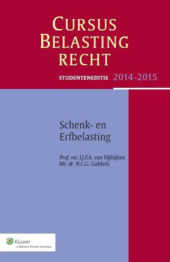 Studenteneditie cursus belastingrecht schenk- en erfbelasting / 2014-2015