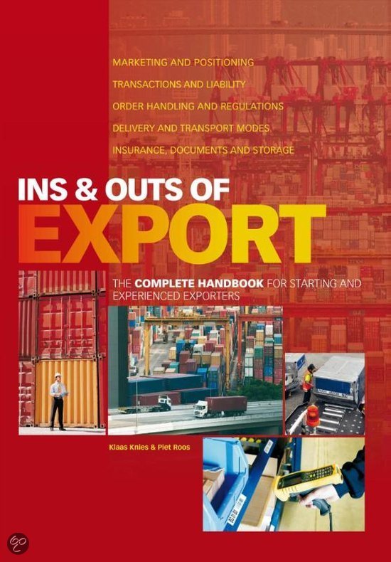 Summary for the course &#39;International logistics&#39; made on the basis of the book &#39;Ins & outs of export&#39; summary contains chapters: 1 to 11 chapter 15