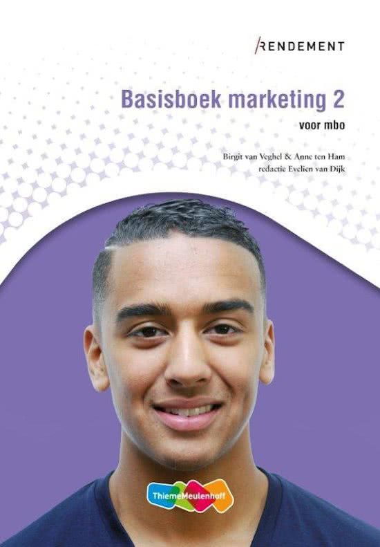 Samenvatting Basisboek marketing / 2 Voor MBO, ISBN: 9789006871043  Marketing