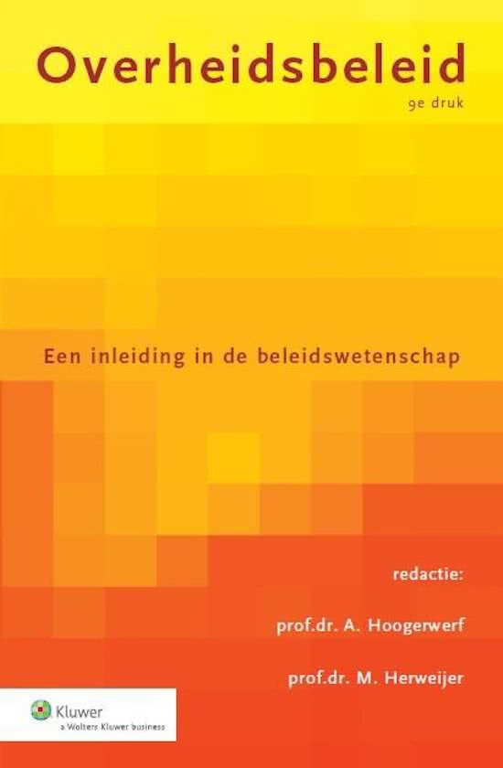 Samenvatting Bestuurskunde (Overheidsbeleid, ISBN: 9789013125184) - IVK - jaar 1 - periode 1 - InHolland