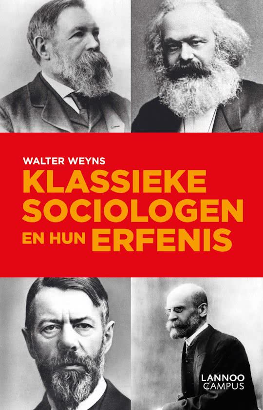 Samenvatting Klassieke sociologen en hun erfenis -  Klassieke sociologische theorie