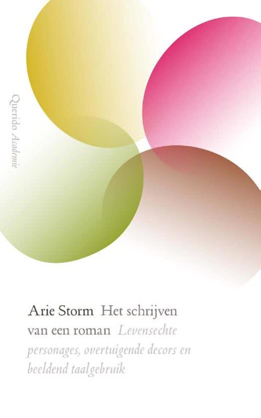 Arie Storm - het schrijven van een roman