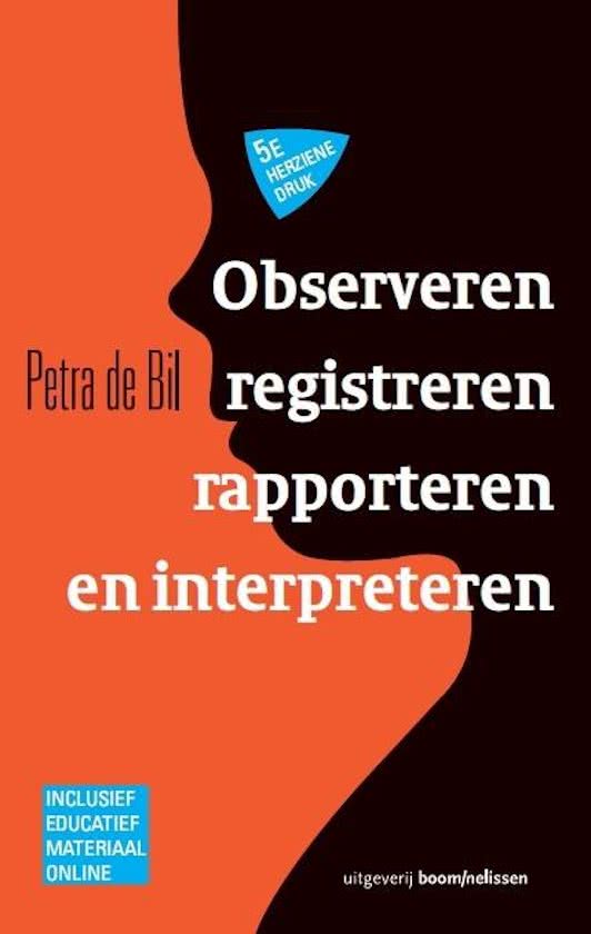 Observeren, registreren, rapporteren en interpreteren - Petra de Bil