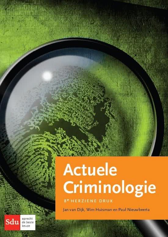 Literatuur Samenvatting Actuele Criminologie H1 tm H9