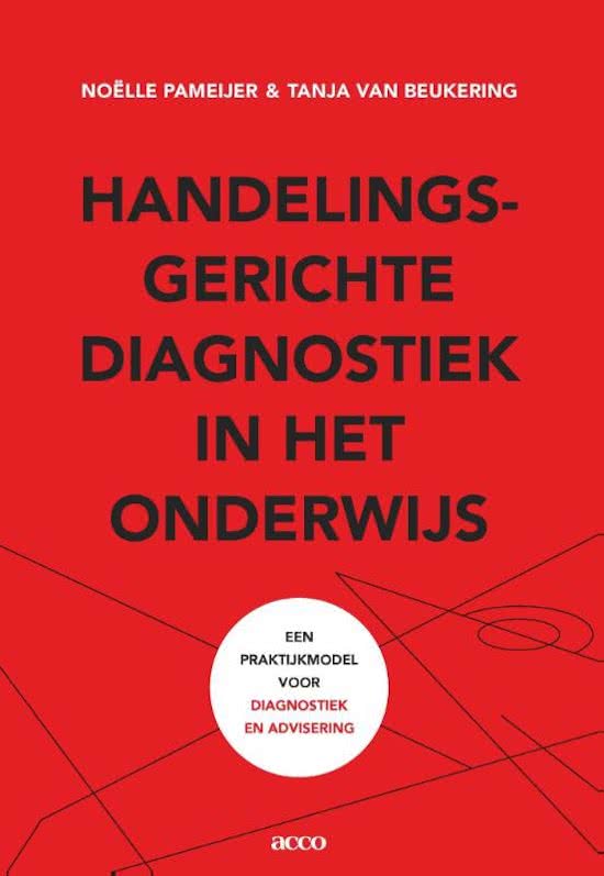 Samenvatting Handelingsgerichte diagnostiek in het onderwijs, ISBN: 9789033497933  Diagnostiek En Interventie In Het Onderwijs (PABA-A214)