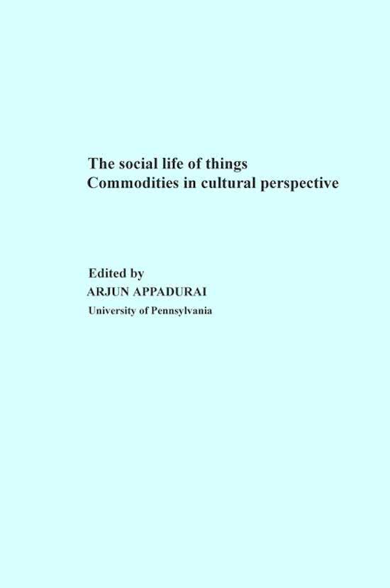  Samenvatting Appadurai - The Social Life of Things