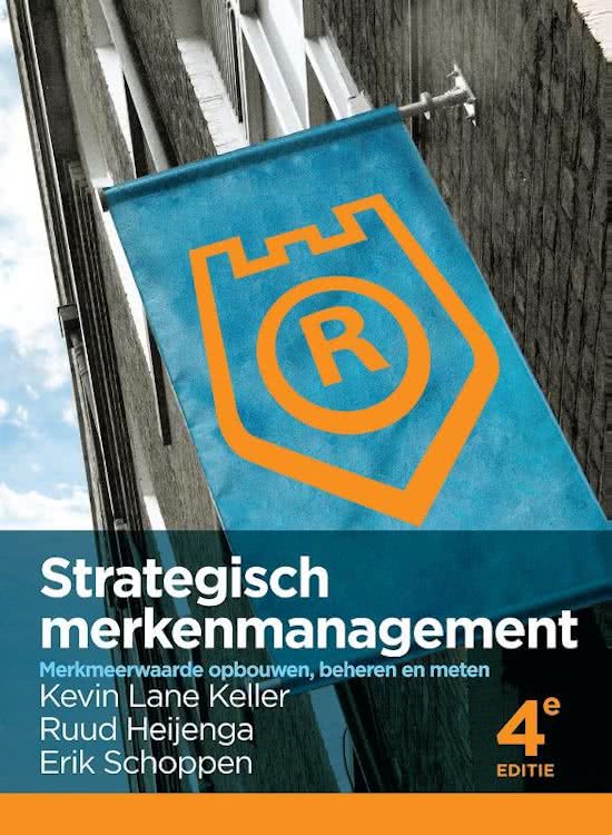 Samenvatting Strategisch Merkenmanagement (Kennis A, jaar 2, periode 1)