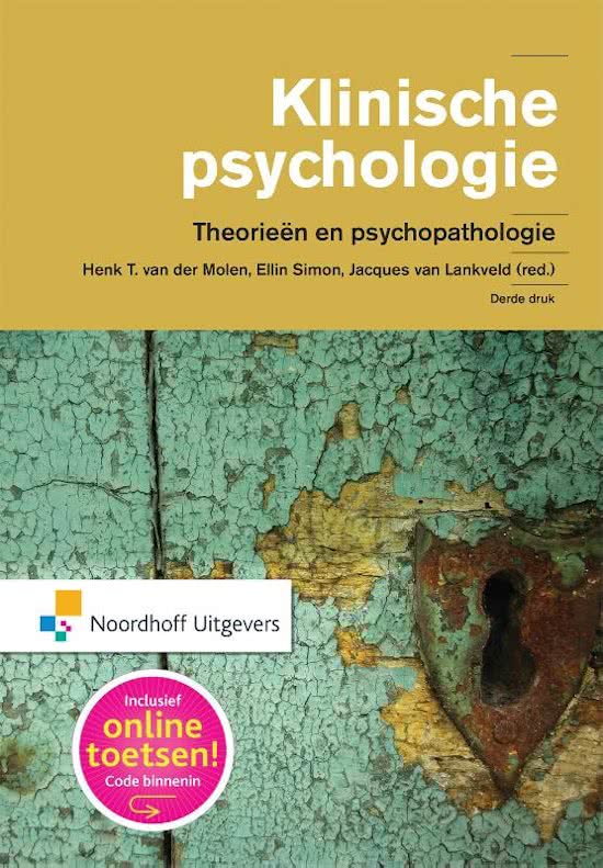 Samenvatting klinische psychopathologie deel 1 (boek: klinische psychologie - van der Molen)