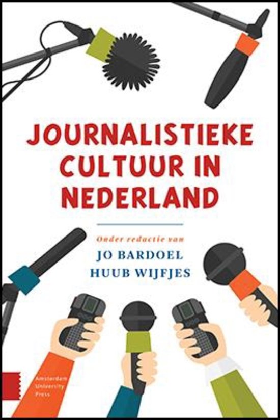 SV Boek Journalistieke cultuur in Nederland Huub Wijffjes (stof voor onderzoek naar het nieuws)