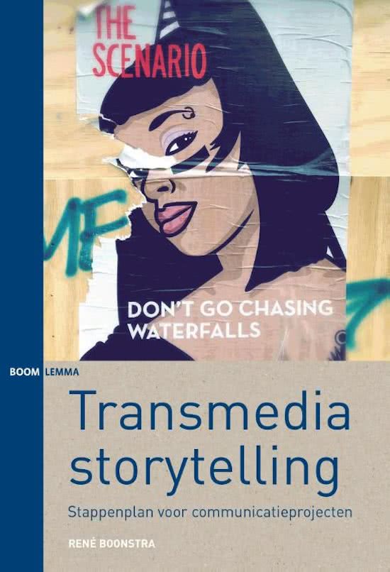 Transmedia Storytelling. Een stappenplan voor communicatieprojecten.