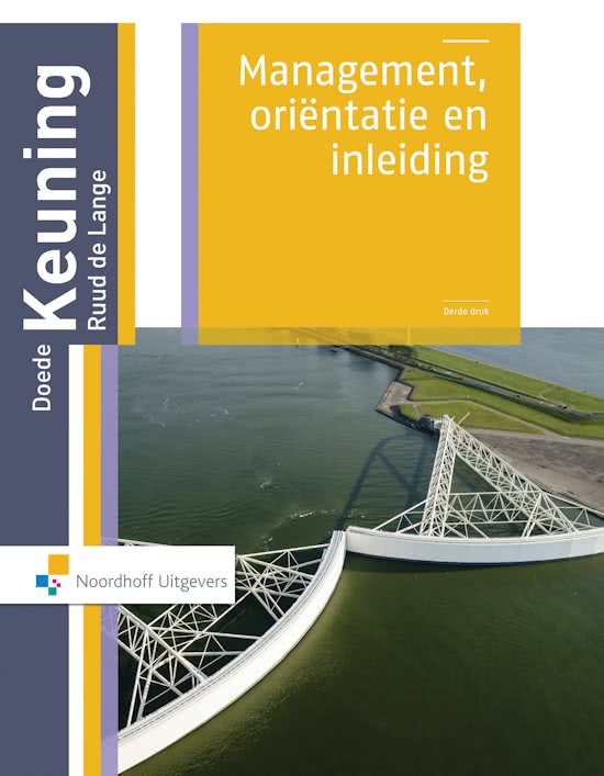 Samenvatting Management / Orientatie en inleiding, ISBN: 9789001861988  Inleiding M&O