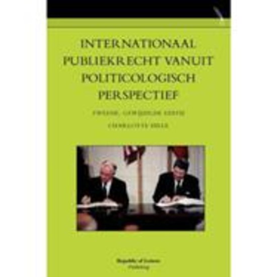 Internationaal publiekrecht vanuit politicologisch perspectief. tweede, gewijzigde editie