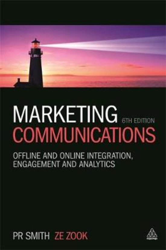 Summary Marketing Communications. PR Smith & ZE Zook. 6th edition, 2016
