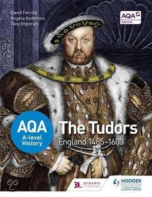 AQA A-level History&colon; The Tudors&colon; England 1485-1603