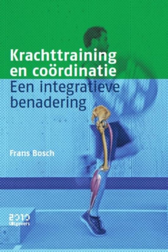 Samenvatting Krachttraining en coördinatie, ISBN: 9789490951290  Bewegingsanalyse