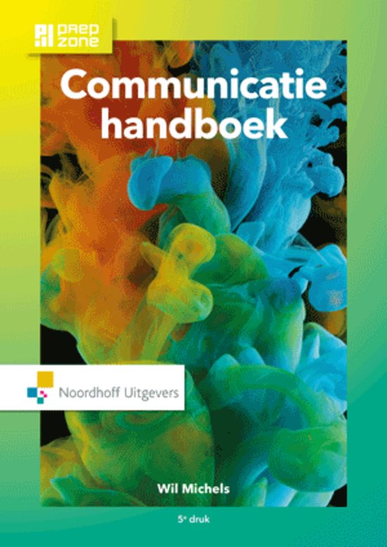 Samenvatting hoofdstuk 1 en 2 communicatie handboek