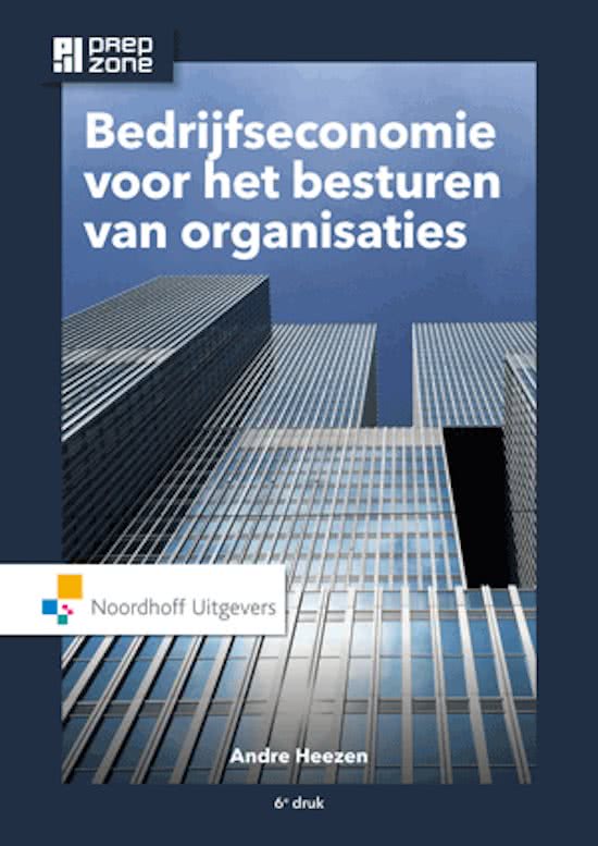 Samenvatting Bedrijfseconomie voor het besturen van organisaties, ISBN: 9789001867201  Waarden en Kosten (FT/L_1200WNK20)