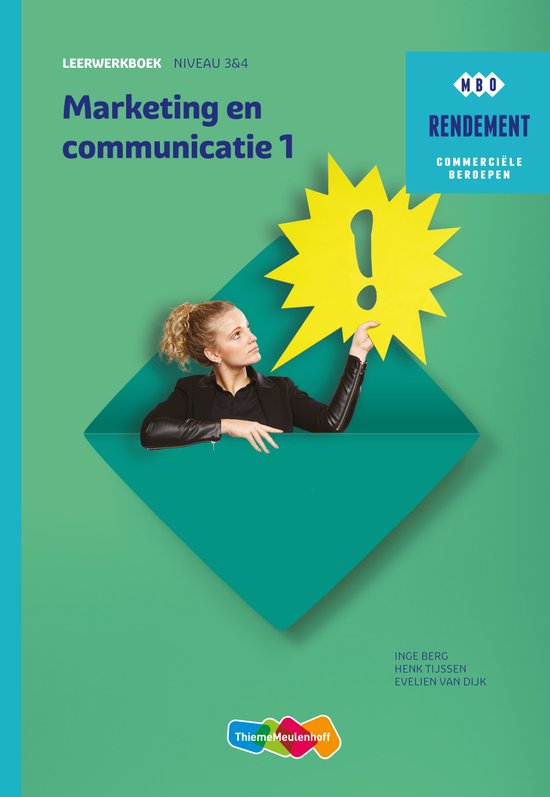 Rendement - Marketing & communicatie Niveau 3&4 Deel 1 Leerwerkboek