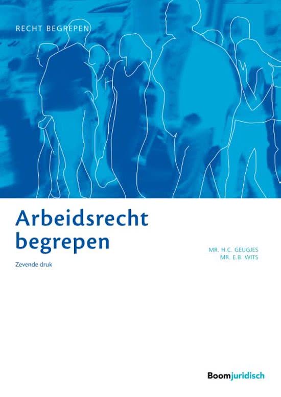 Samenvatting Arbeidsrecht begrepen, zevende druk. ISBN: 9789462902039